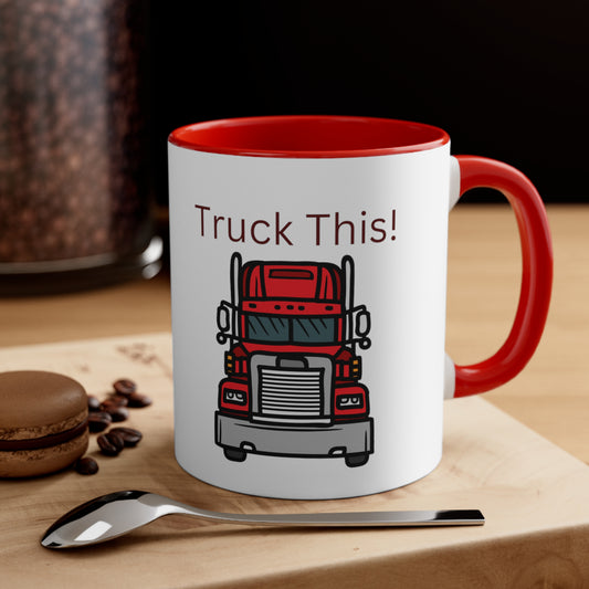 Accent Coffee Mug, 11oz  Trucker. truck, attitude