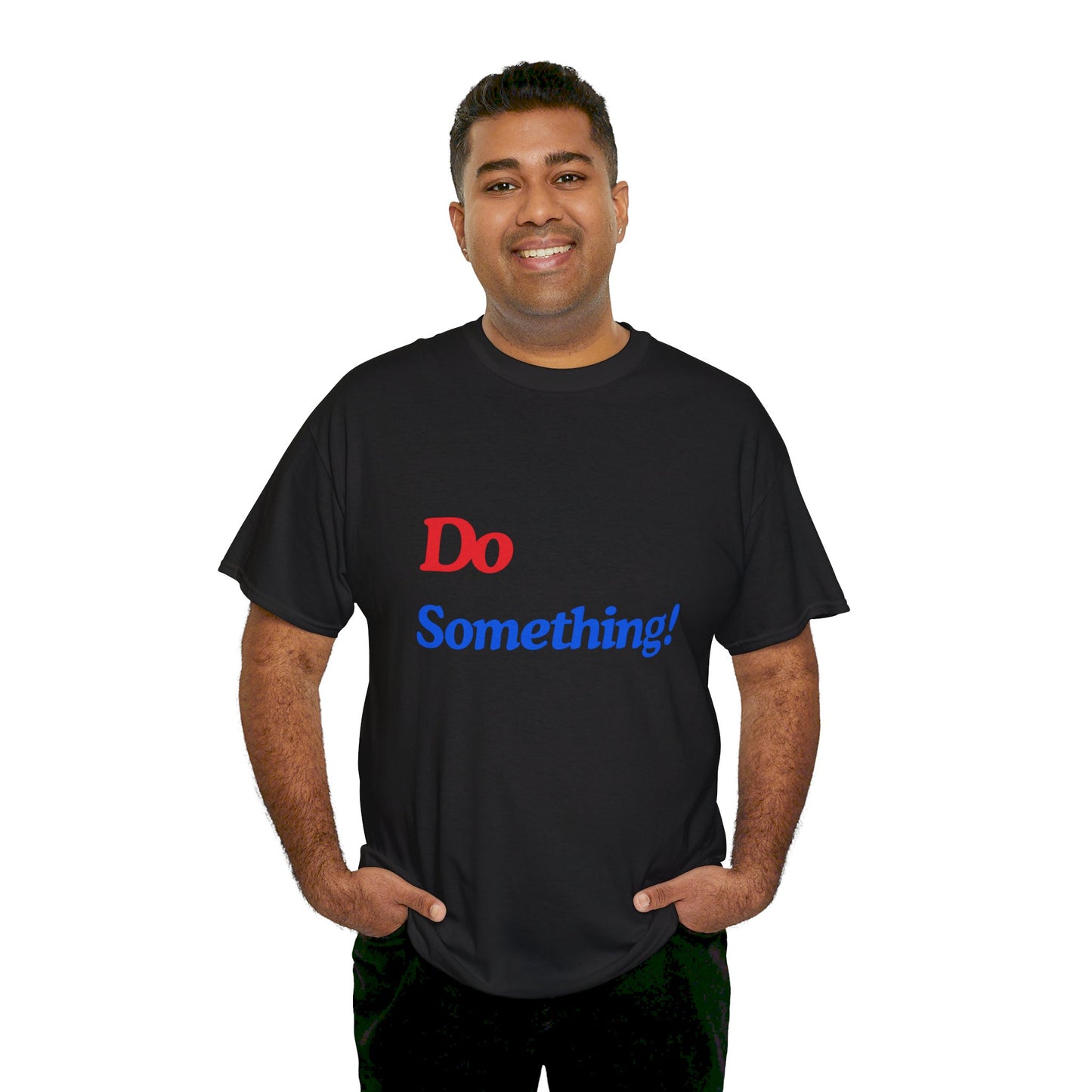 Unisex Heavy Cotton Tee DO Something