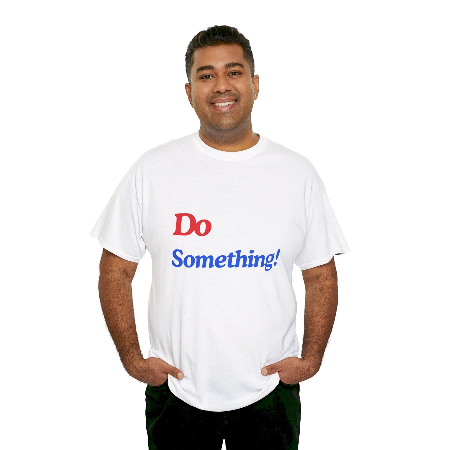 Unisex Heavy Cotton Tee DO Something