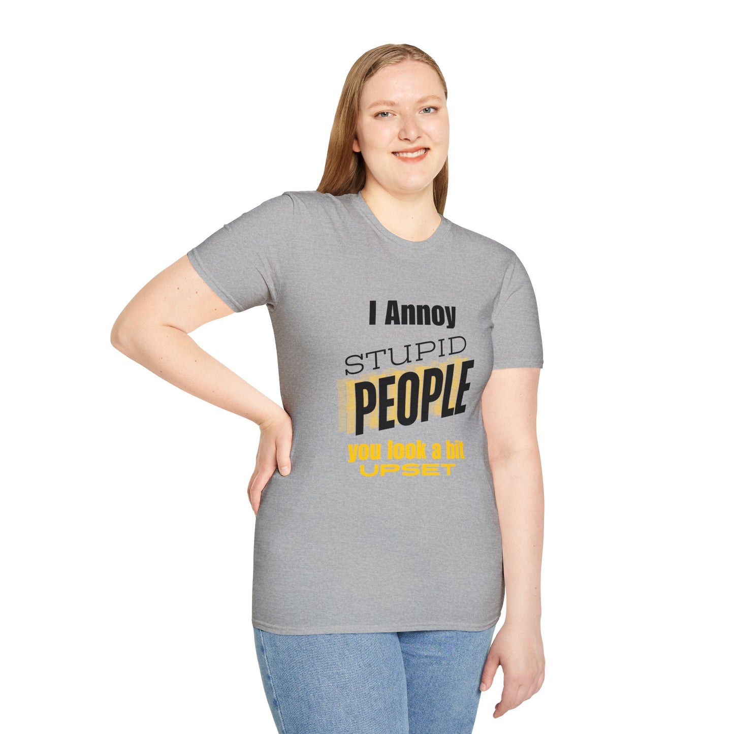 Unisex Softstyle T-Shirt  I annoy Stupid People