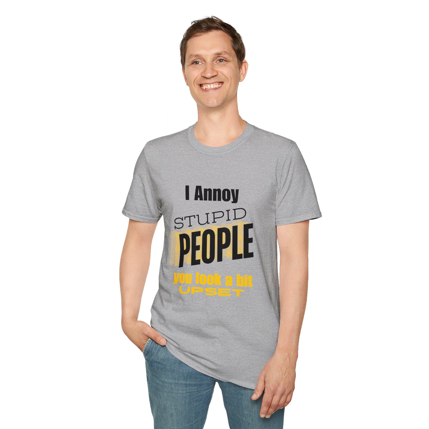 Unisex Softstyle T-Shirt  I annoy Stupid People