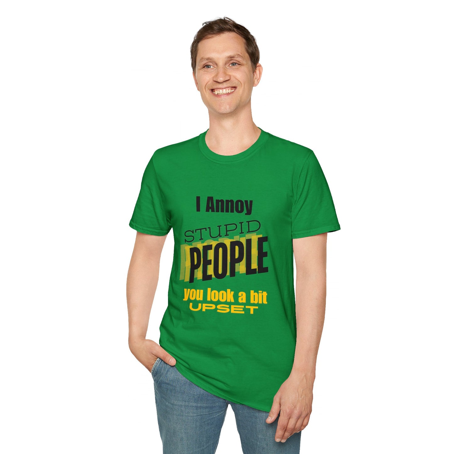 Unisex Softstyle T-Shirt  I annoy Stupid People