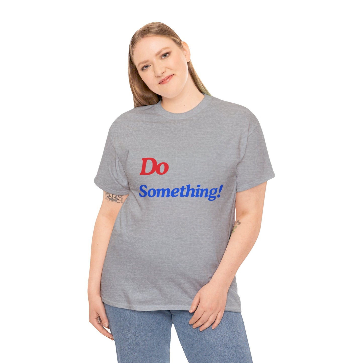 Unisex Heavy Cotton Tee DO Something