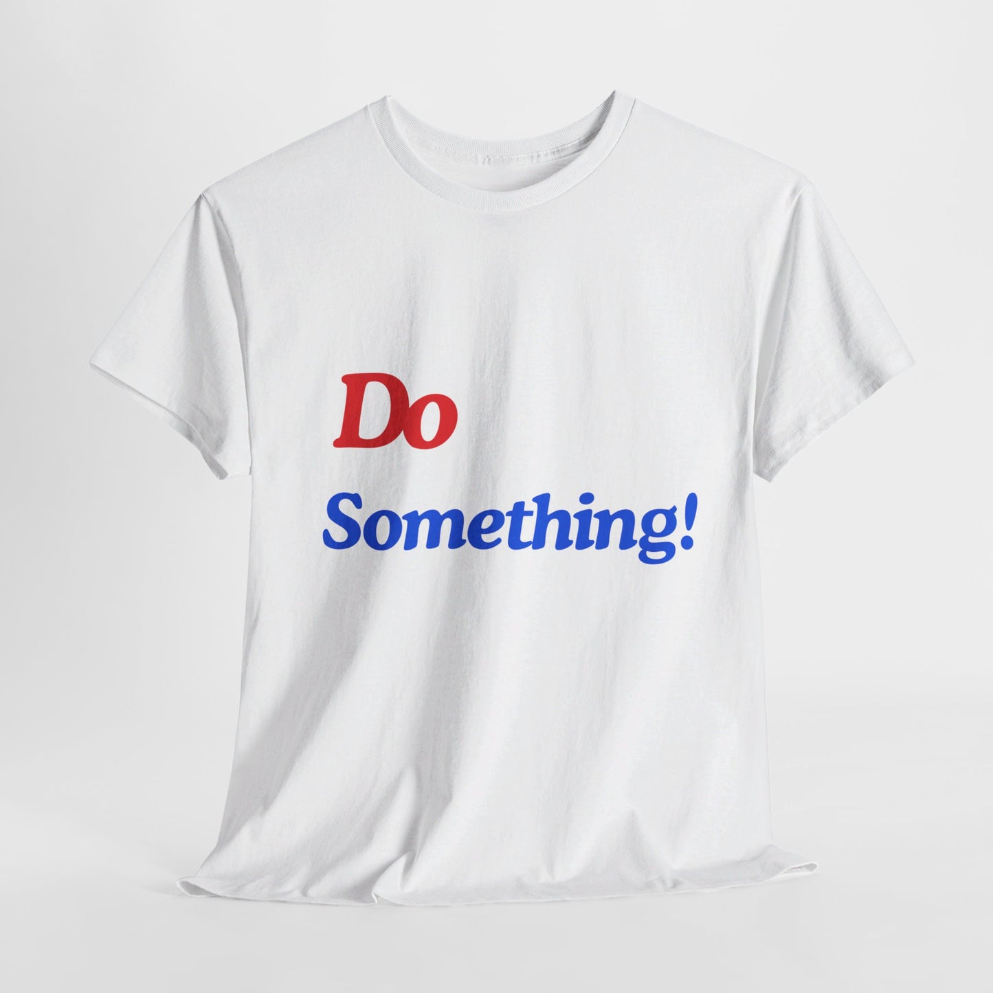 Unisex Heavy Cotton Tee DO Something