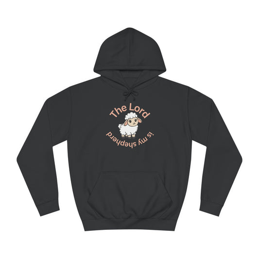 Unisex College Hoodie The Lord is my Shepheerd