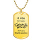 If you don't want a Sarcastic answer  Dog Tag