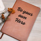 Be Your own Hero Journal