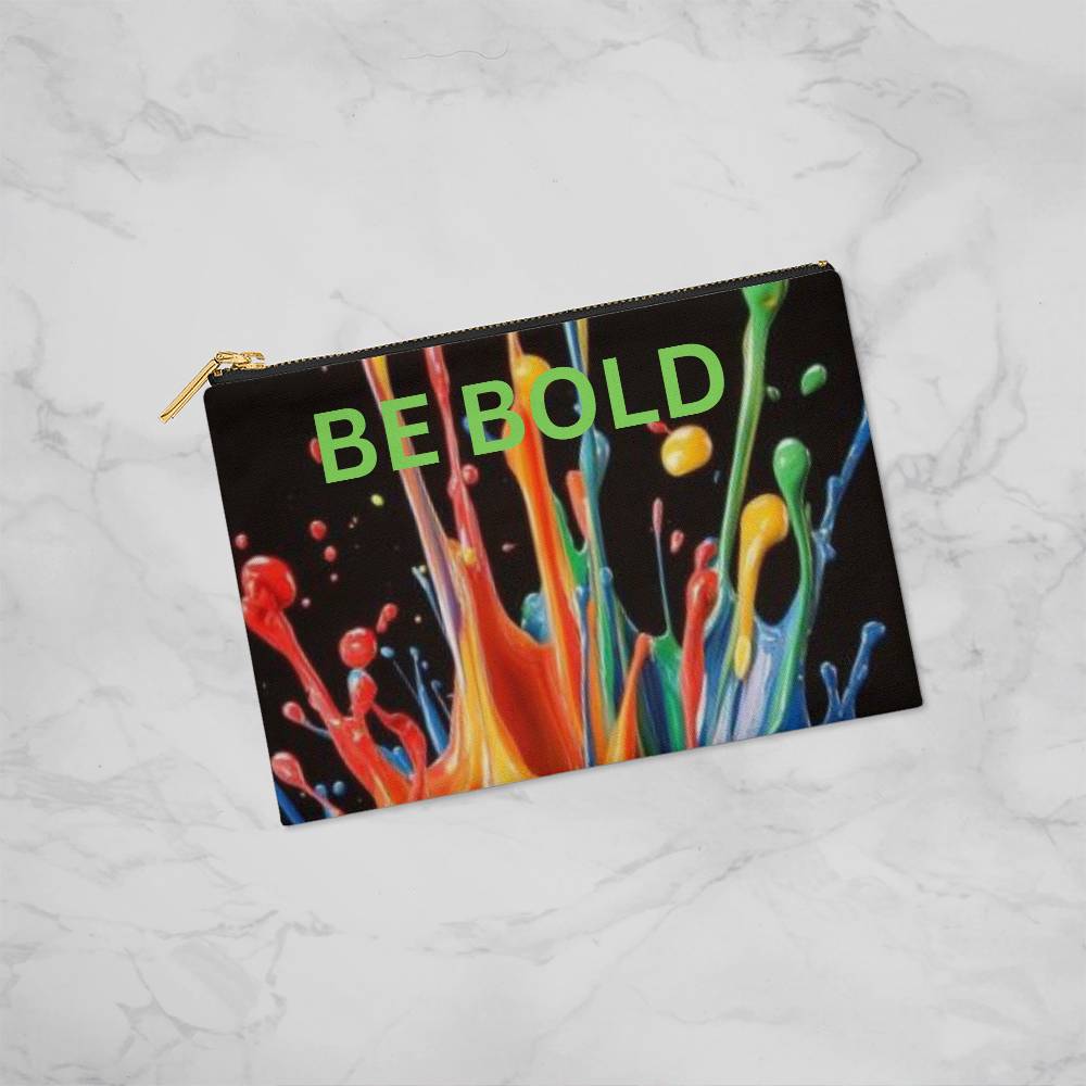 BE BOLD  Zipper Pouch  "Pencil Case