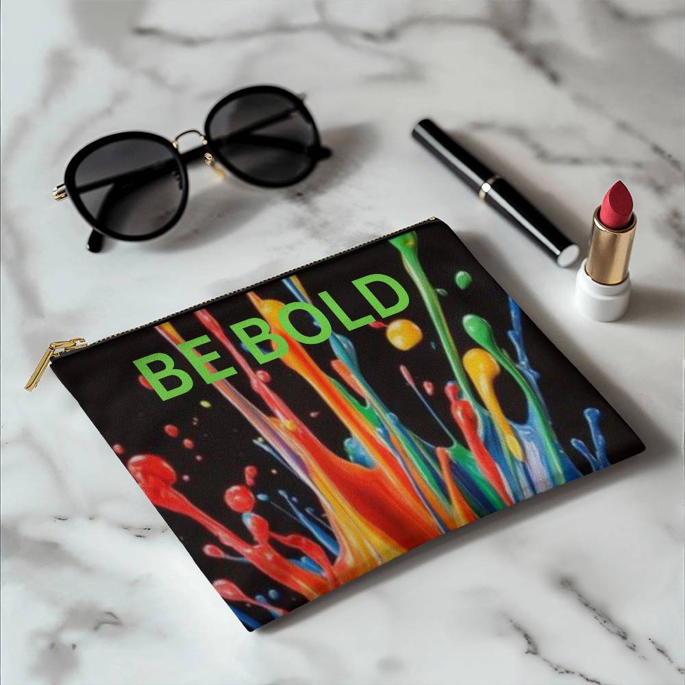 BE BOLD  Zipper Pouch  "Pencil Case