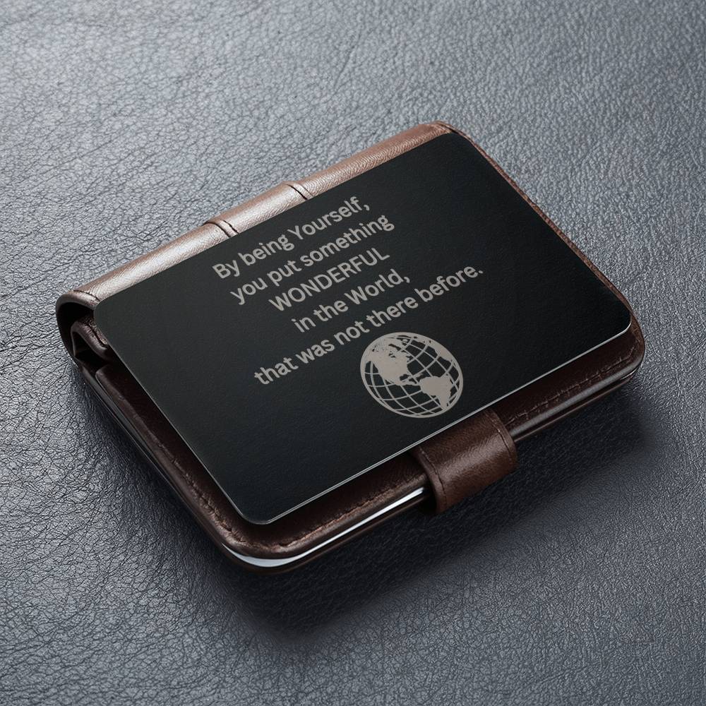 Metal Wallet Card  by being yourself