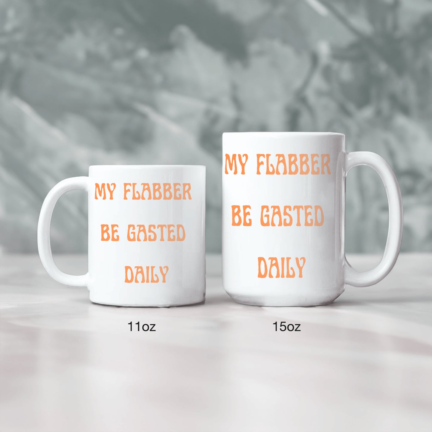 My Flabber be gasted  Ceramic Mug