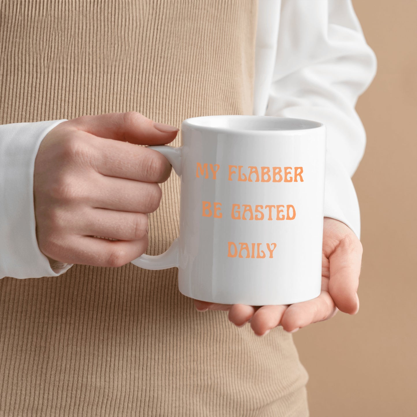 My Flabber be gasted  Ceramic Mug