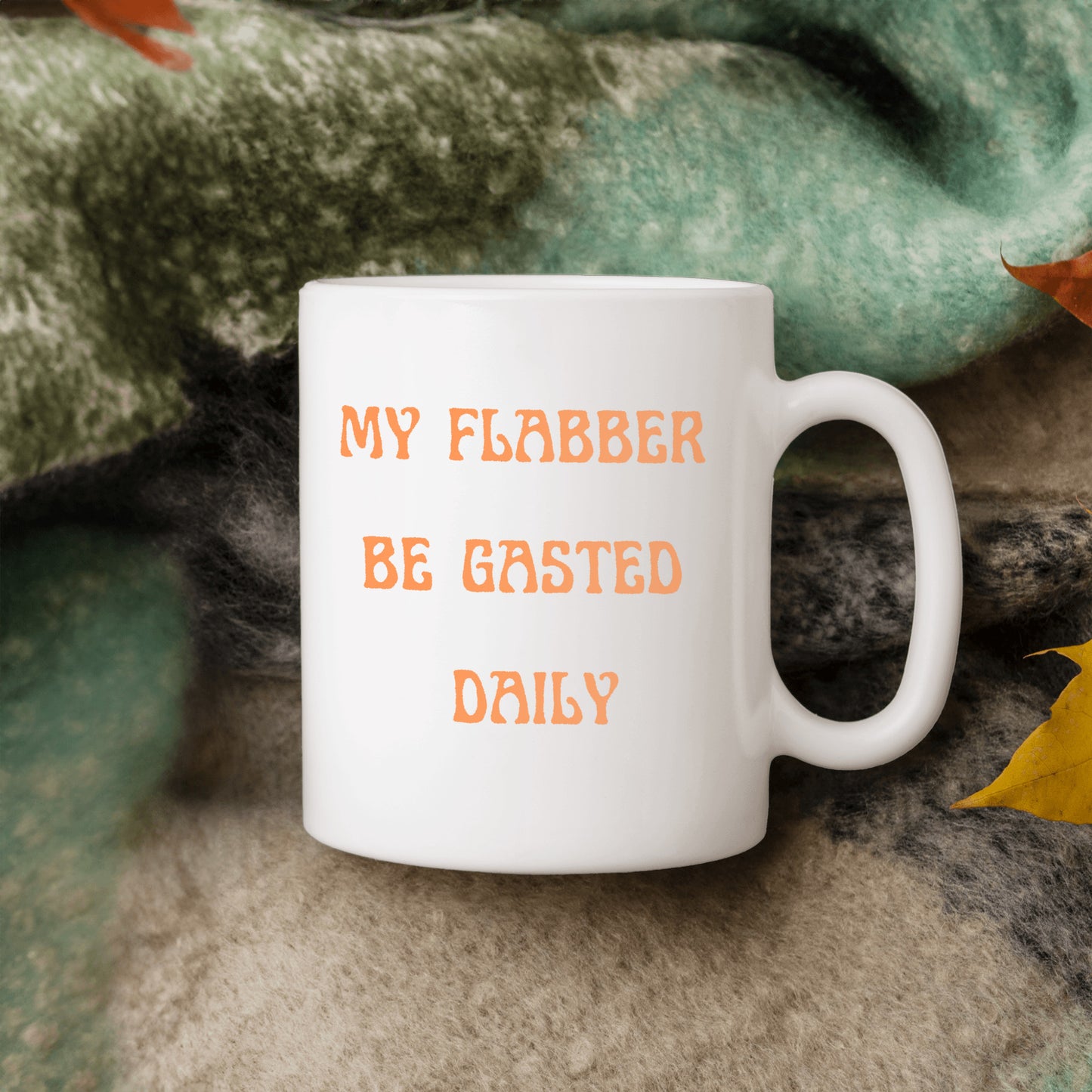 My Flabber be gasted  Ceramic Mug